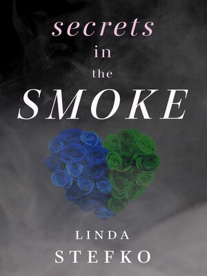 cover image of Secrets In the Smoke